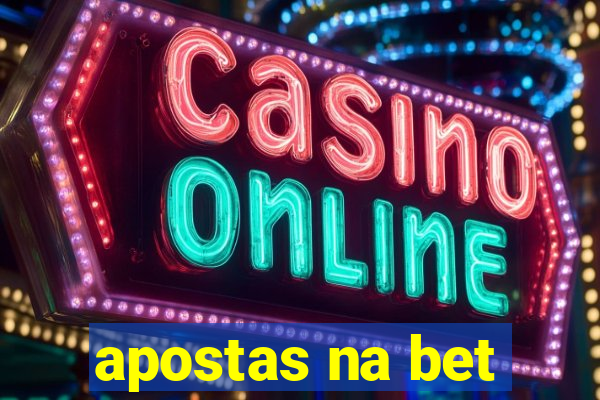 apostas na bet