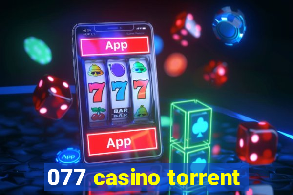 077 casino torrent