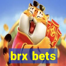 brx bets