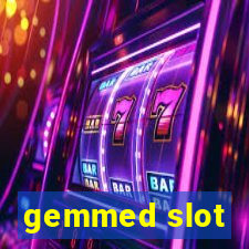 gemmed slot