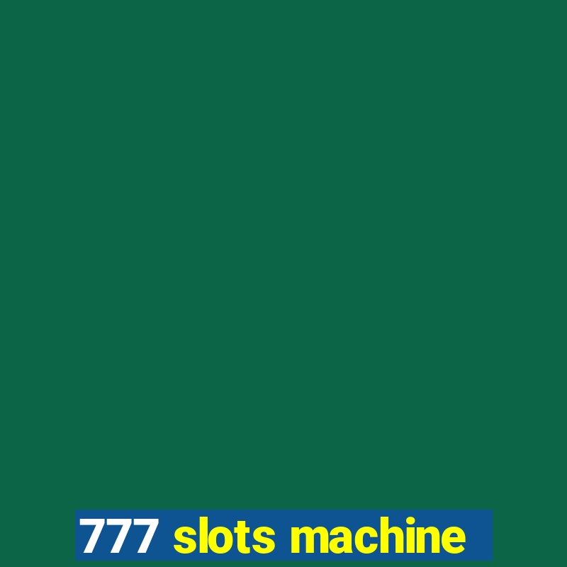 777 slots machine