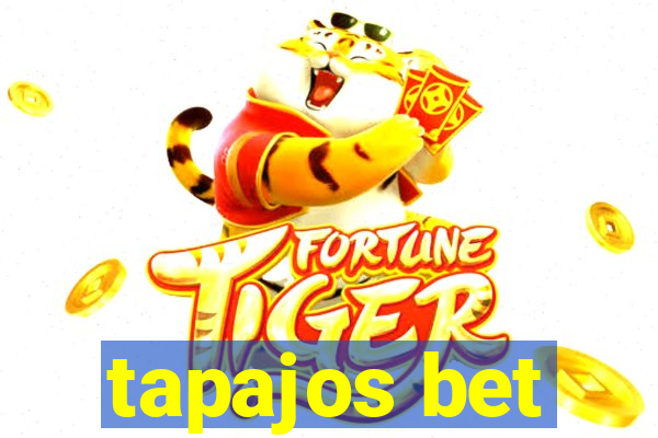 tapajos bet