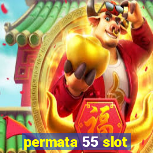 permata 55 slot