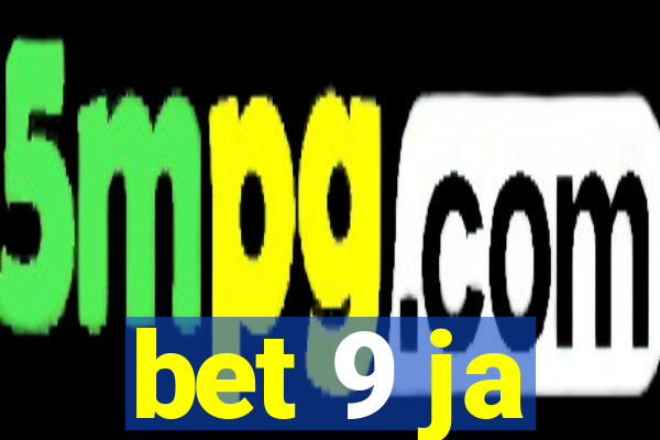 bet 9 ja