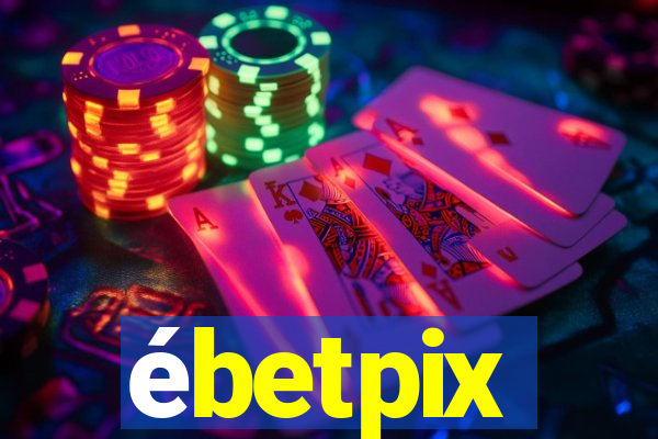 ébetpix