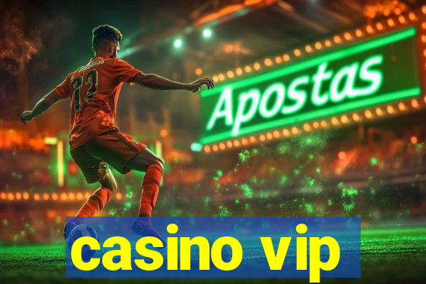 casino vip