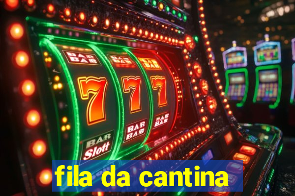 fila da cantina