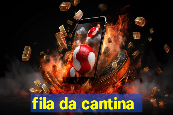 fila da cantina