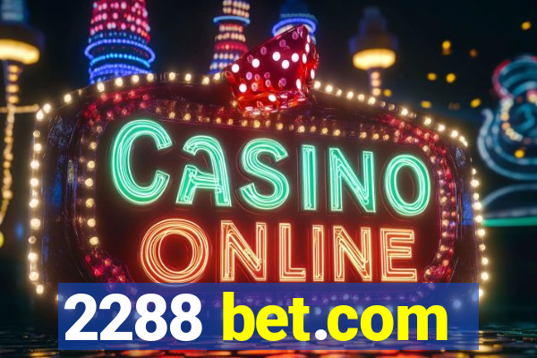 2288 bet.com