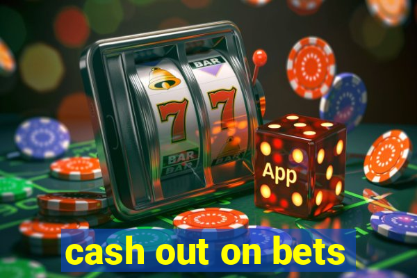 cash out on bets