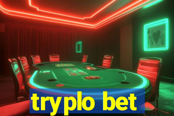 tryplo bet