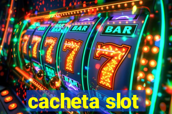 cacheta slot