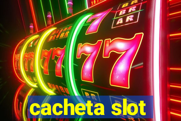 cacheta slot