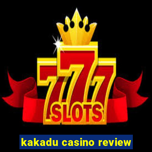 kakadu casino review