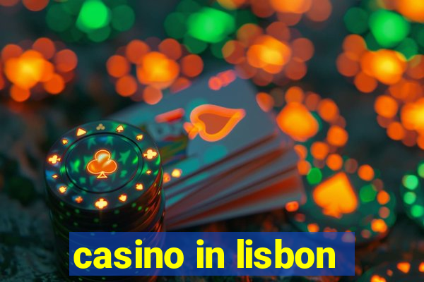 casino in lisbon