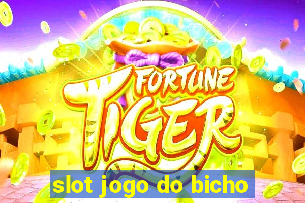 slot jogo do bicho