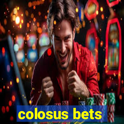 colosus bets