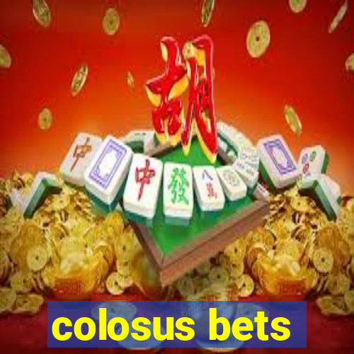 colosus bets