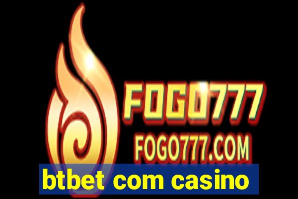 btbet com casino