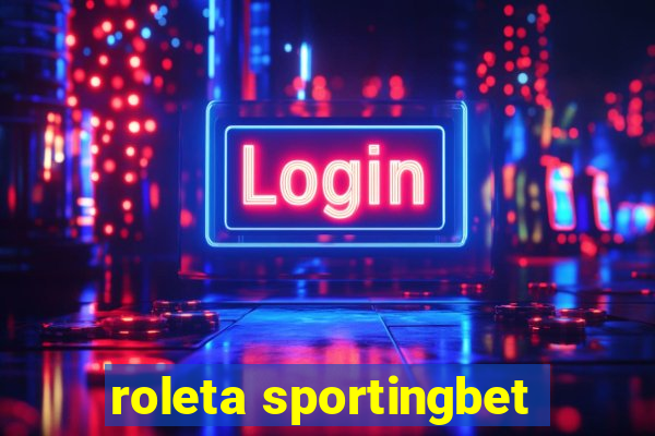 roleta sportingbet