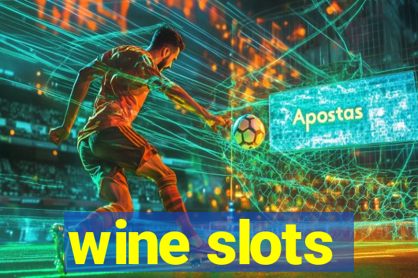 wine slots