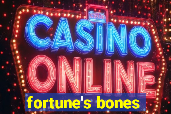 fortune's bones