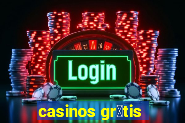 casinos gr谩tis