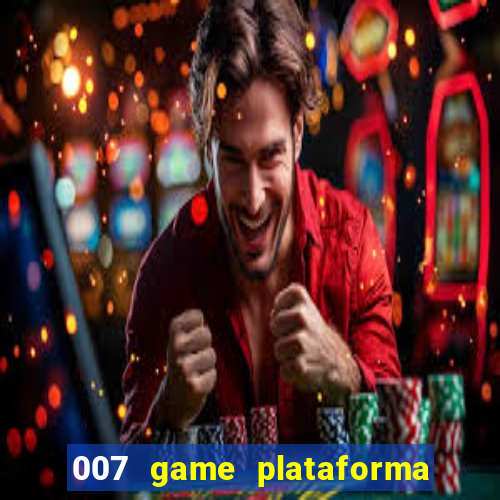 007 game plataforma de jogos