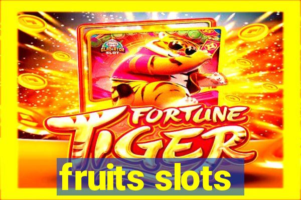 fruits slots