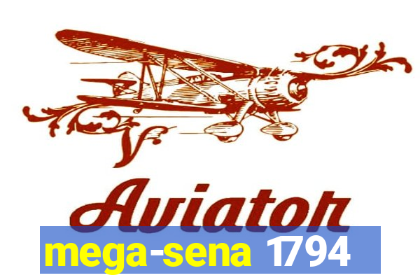 mega-sena 1794