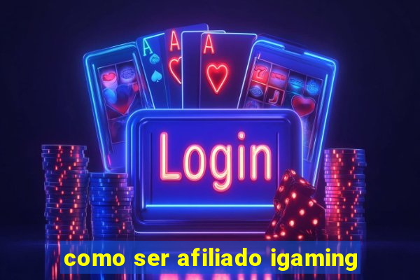 como ser afiliado igaming