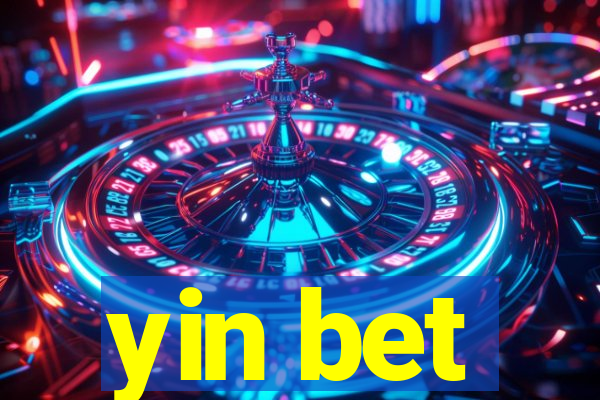 yin bet