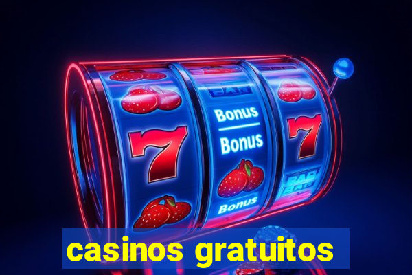 casinos gratuitos