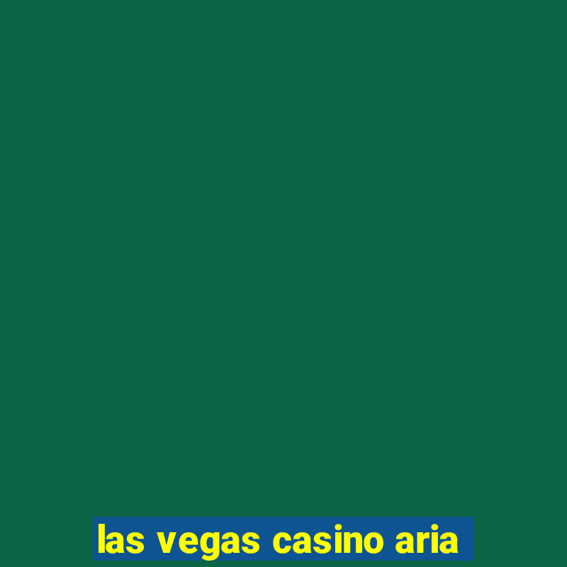 las vegas casino aria