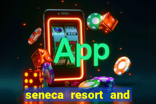 seneca resort and casino niagara falls ny