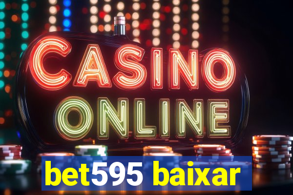 bet595 baixar