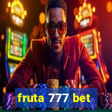 fruta 777 bet