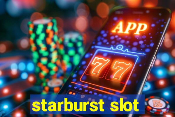 starburst slot