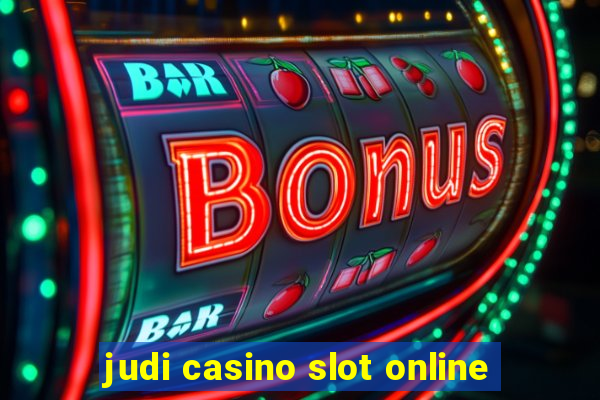 judi casino slot online