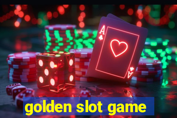 golden slot game