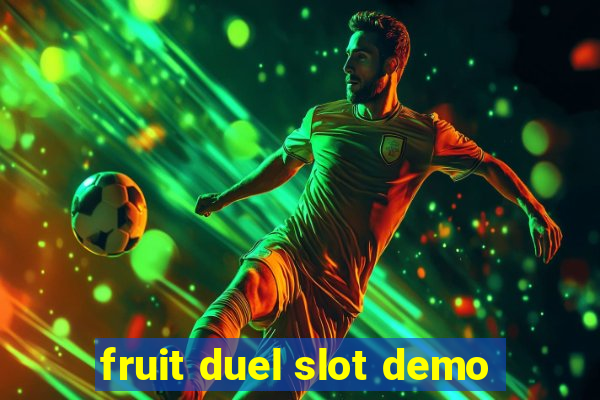 fruit duel slot demo