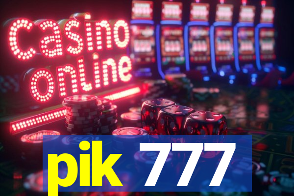 pik 777