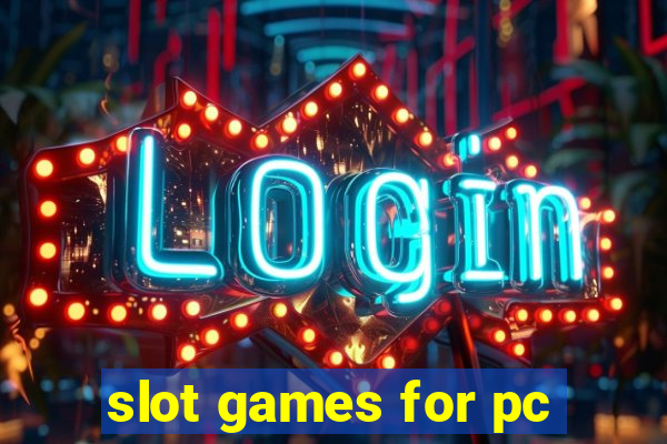 slot games for pc