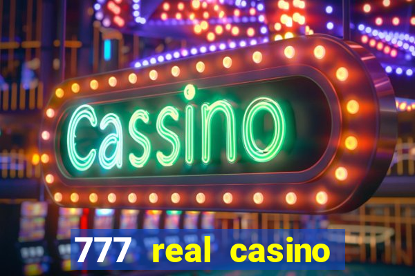 777 real casino slots spin