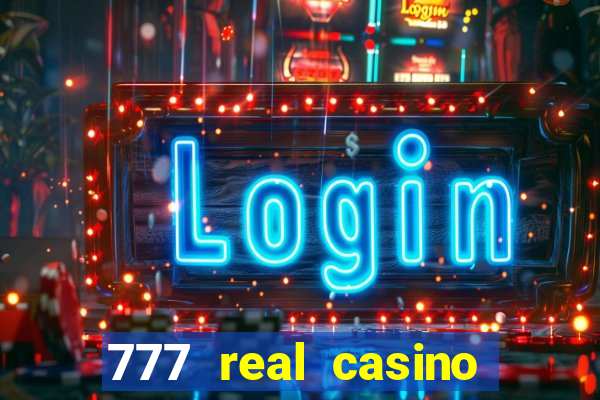 777 real casino slots spin