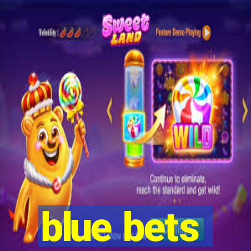 blue bets