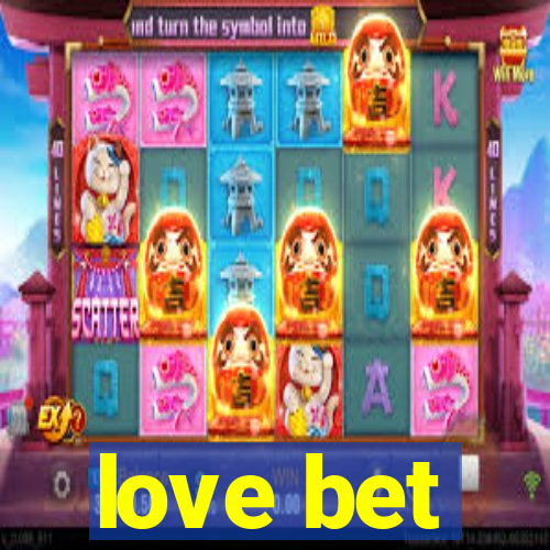 love bet