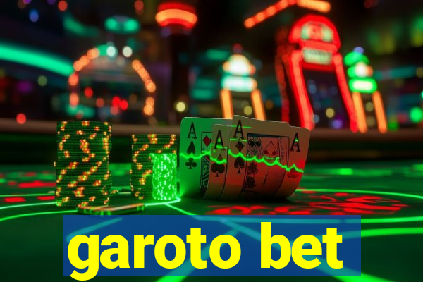 garoto bet