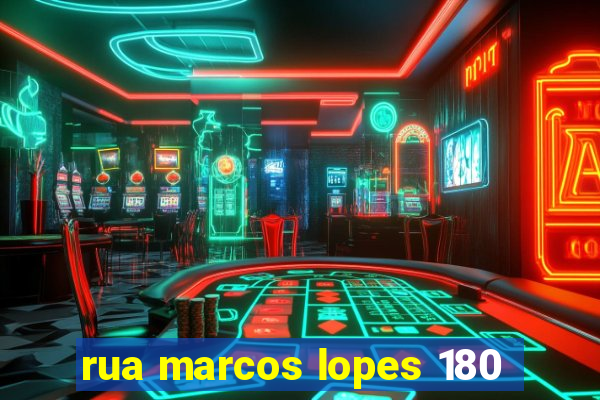 rua marcos lopes 180