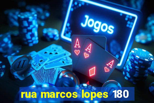 rua marcos lopes 180